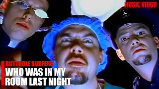 Video thumbnail of "Butthole Surfers - Who Was in My Room Last Night? (Music Video)"