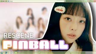 How would LOONA sing Pinball by RESCENE ?