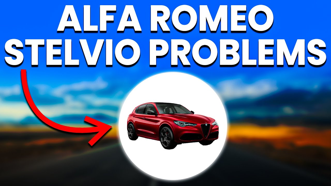2019 Alfa Romeo Stelvio Problems