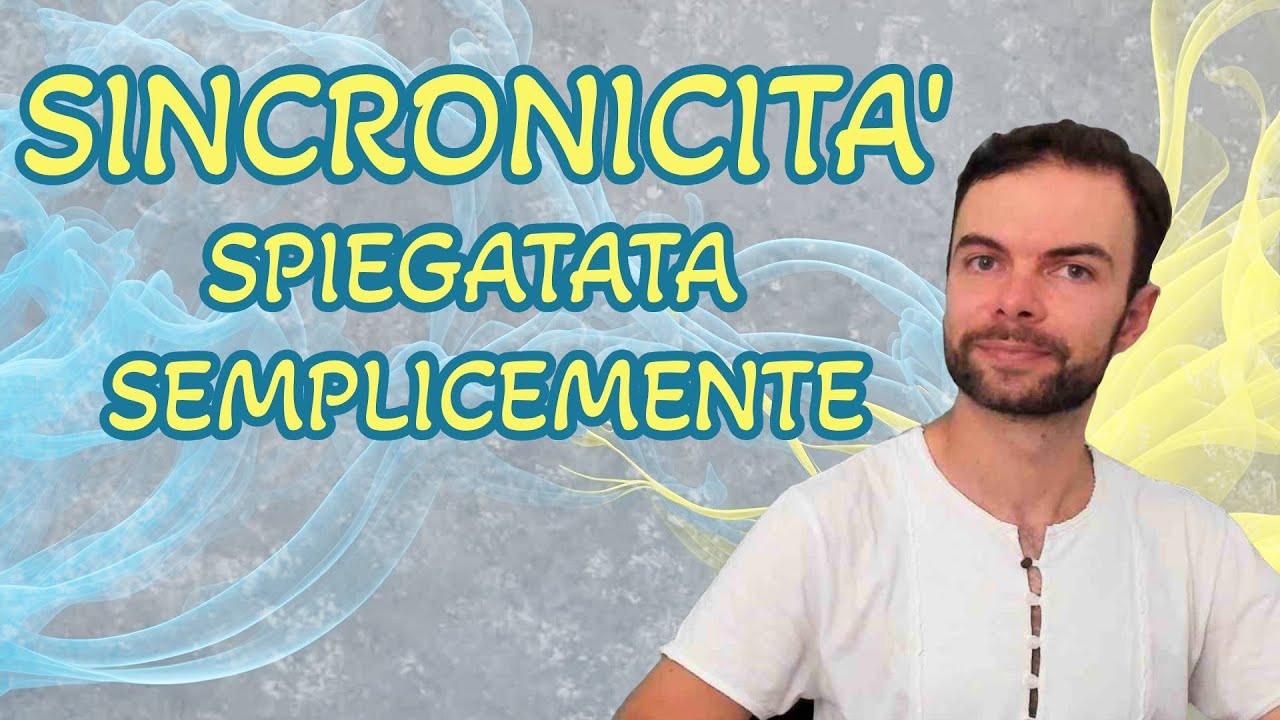 La sincronicità spiegata in maniera semplice e concreta