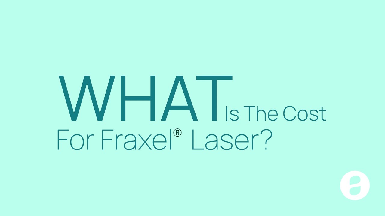 What Is The Cost for Fraxel Laser | Anti-Aging Medical & Laser Clinic