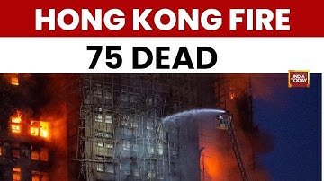Hong Kong Fire: At Least 75 Dead, Hundreds Missing In Tai Po Residential Complex Blaze