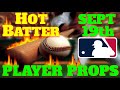 MLB ⚾ Player Props 🏟 [9/19/24] | MLB Bets &amp; Predictions | #mlbpredictions  #mlbpicks #mlbbestbets