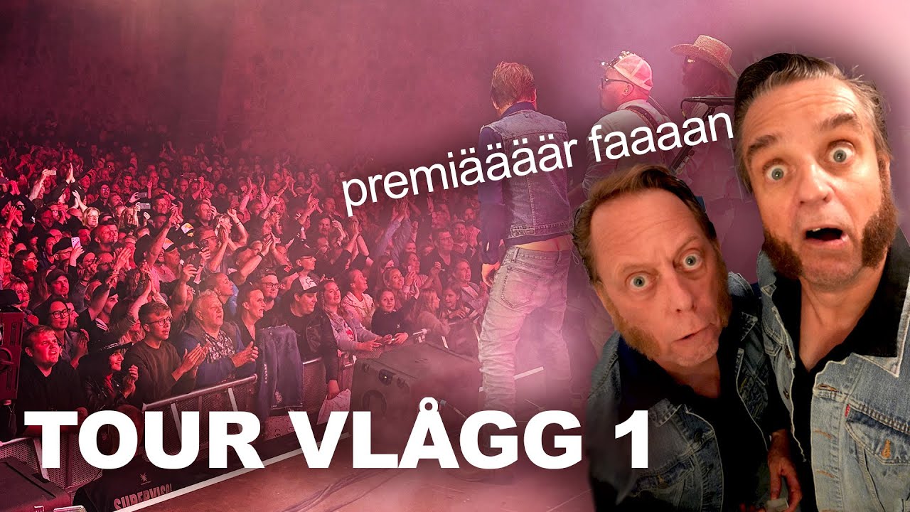 TOUR VLÅGG 1 - Genrep i Karlskrona & premiär i Borgholm