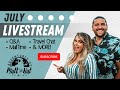 July Livestream | Q&amp;A, Travel Chat, MailTime, &amp; MORE!