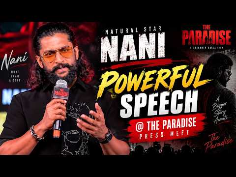Nani Powerful Speech @ The Paradise Press Meet | Natural Star Nani Latest Speech | The Paradise