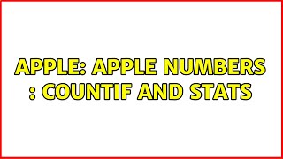 Apple: Apple Numbers : countif and stats