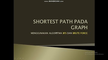 Video Solusi Manual | Shortest Path Menggunakan algoritma BFS dan Brute Force