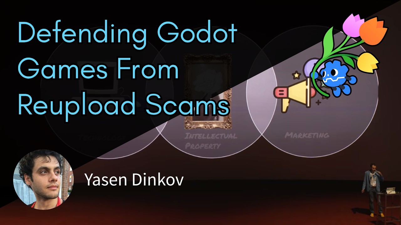 The Clone Wars: Defending Godot Games From Reupload Scams – Yasen Dinkov – GodotCon 2026