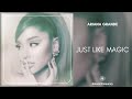 Ariana Grande Just Like Magic 432Hz