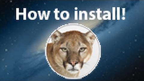 How To Install OS X Mountain Lion 10.8