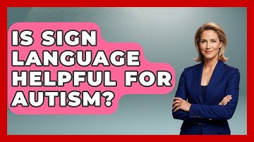 Is Sign Language Helpful For Autism? - Answers About Autism