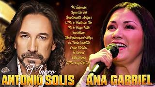 MARCO ANTONIO SOLÍS y ANA GABRIEL ÉXITOS SUS MEJORES CANCIONES - 30 GRANDES ÉXITOS ENGANCHADOS