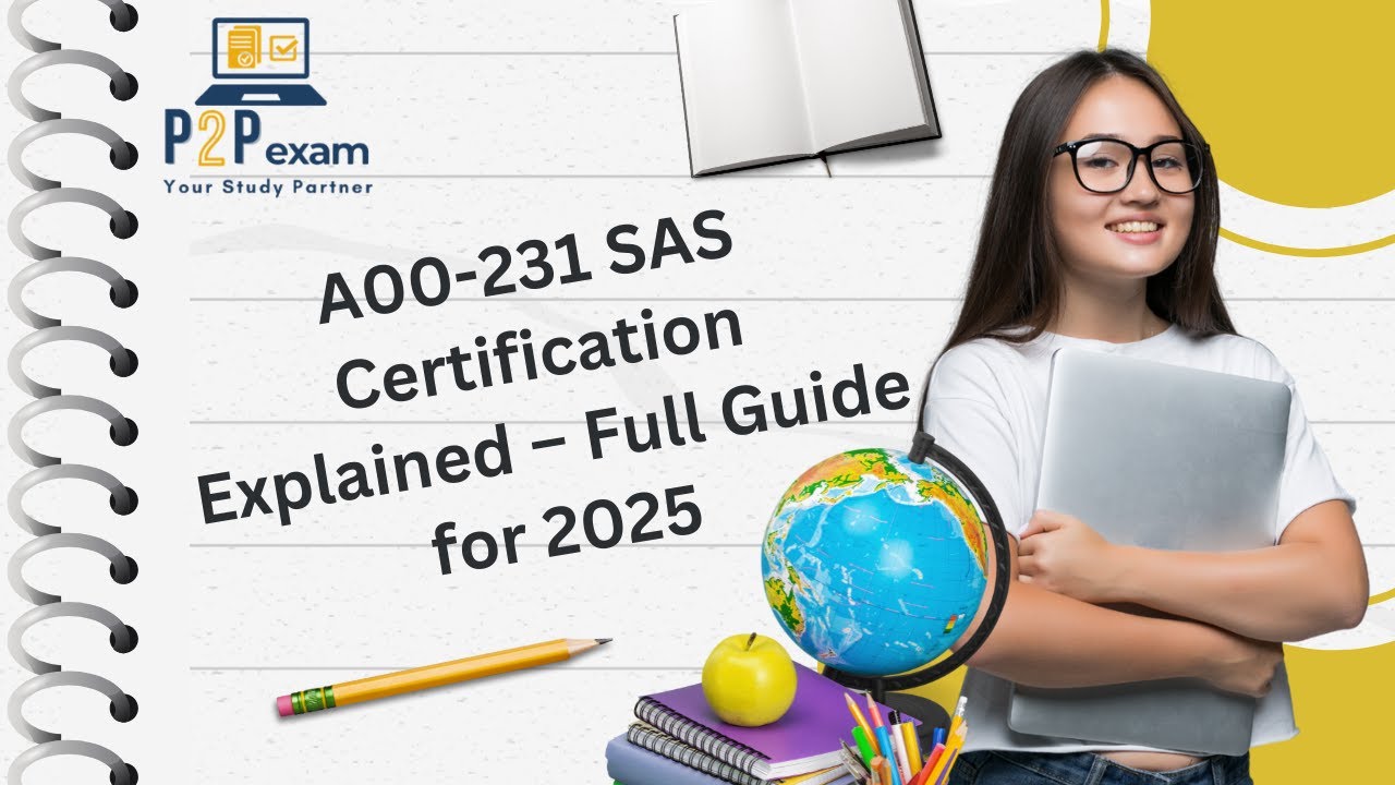 A00-231 SAS Certification Explained – Full Guide for 2025 - YouTube