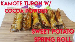 HOW TO MAKE/COOK KAMOTE TURON W/COCOA POWDER| SWEET POTATO SPRING ROLL