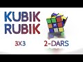 Kubik Rubik 3x3 | 2-dars