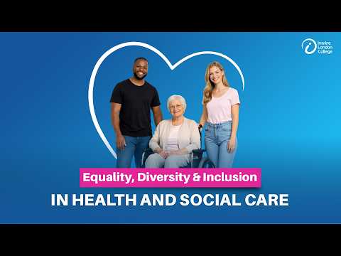 Equality, Diversity and Inclusion in Health and Social Care