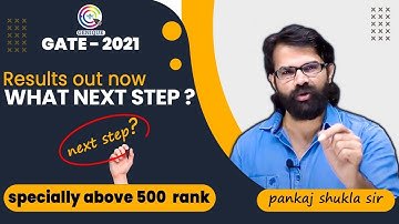 GATE 2021 Results Out Now What Next Step? ll Specially Above 500 Rank ll Today Live @7:30pm