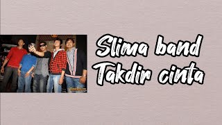 Smila band - Takdir cinta | lirik