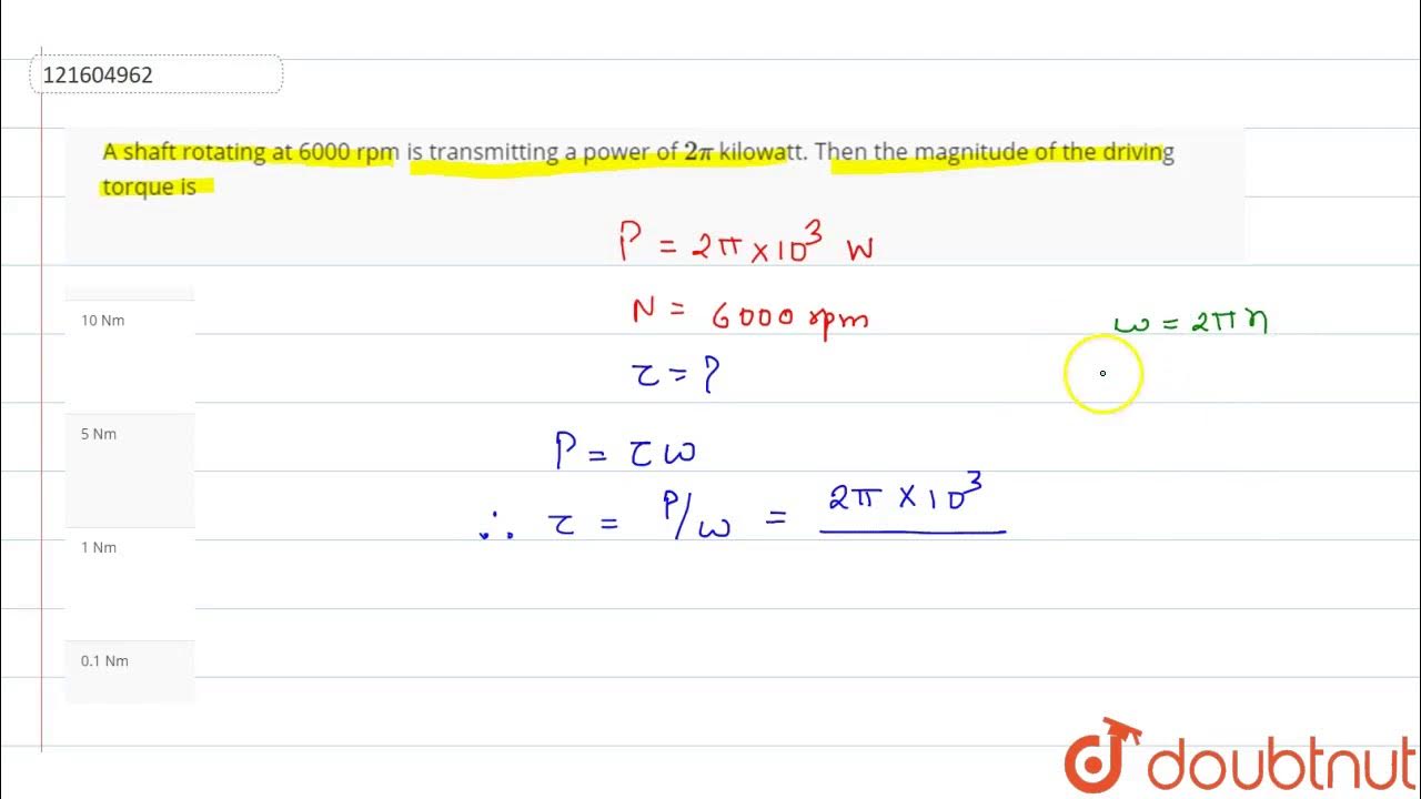 A shaft rotating at 6000 rpm is transmitting a power of `2pi` kilowatt