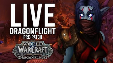 DRAGONFLIGHT 5V5 1V1 DUELS WITH THE NEWEST CLASS CHANGES! - WoW: Dragonflight Pre-Patch (Livestream)