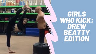 Girls Who Kick | Drew Beatty Edition | Amazing Martial Arts Kicks
