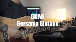 DRIVE - Bersama Bintang | Instrument Akustik Cover