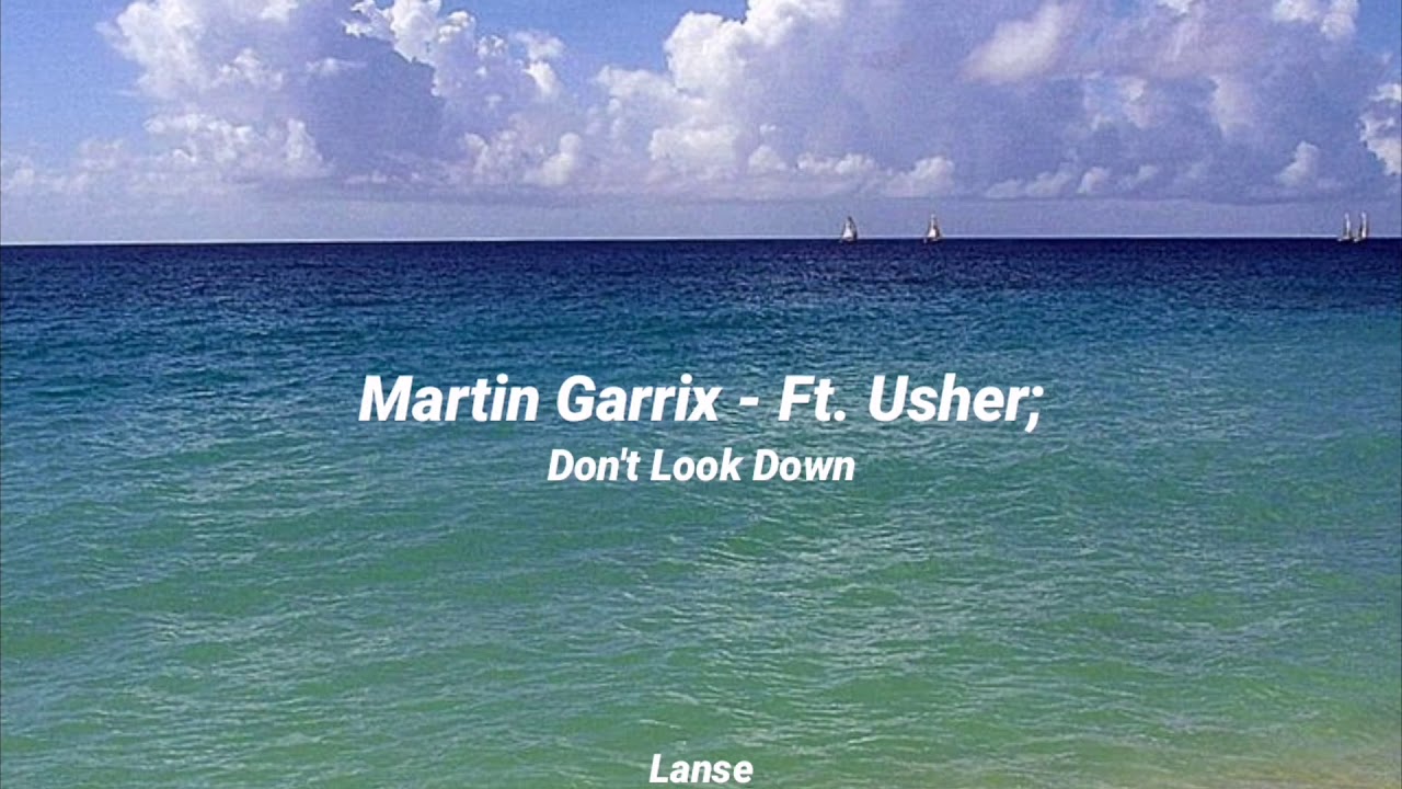 Martín Garrix Ft. Usher - Don't Look Down 💙 [Traducción Al Español ...