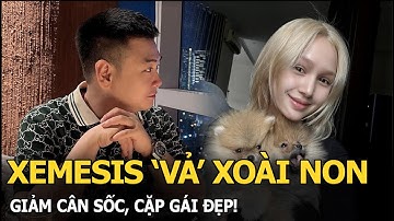 Xemesis ‘vả’ Xoài Non, giảm cân sốc, cặp gái đẹp!