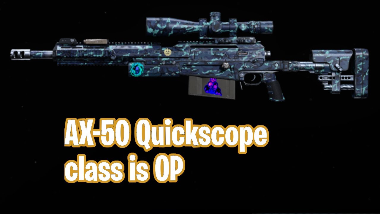 Ax 50 Quickscope Class Setup Call Of Duty Modern Warfare Youtube