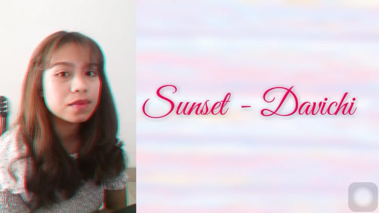 사랑의 볼시작 SUNSET - DAVICHI OST CRASH LANDING ON YOU PART 03 (Cover) - YouTube