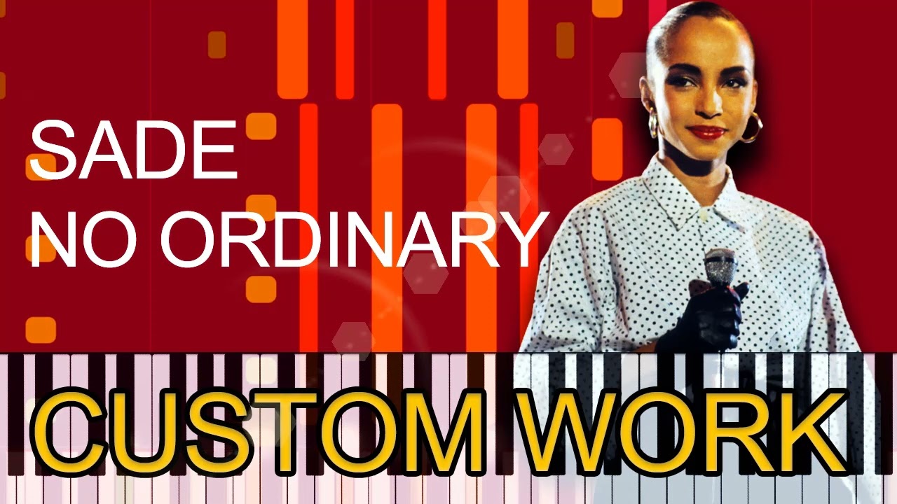 Sade - NO ORDINARY LOVE (PRO MIDI FILE REMAKE) - "In the style of"