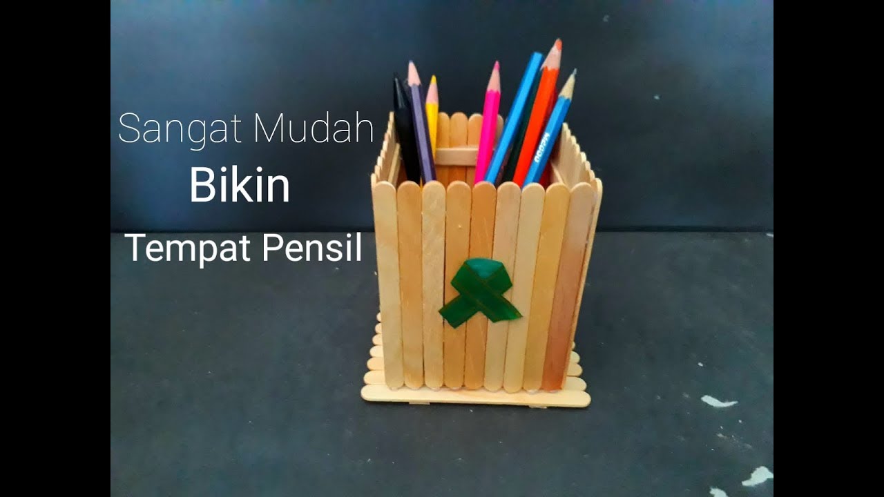  Cara  Mudah Dan Gampang Membuat  Tempat  Pensil  Dari  Stik  Es  