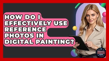 How Do I Effectively Use Reference Photos In Digital Painting? - Graphic Design Nerd
