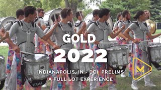 Gold 2022 - DCI Prelims - A Full Lot Experience