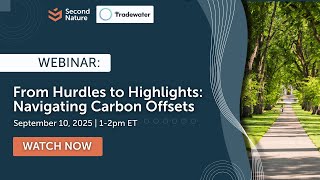 WEBINAR: From Hurdles to Highlights: Navigating Carbon Offsets
