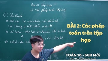 [TOÁN 10 SÁCH MỚI]-BÀI 2: Các phép toán trên tập hợp