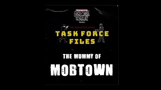 THE ORGANIZED CRIME TASK FORCE FILES: PART 3