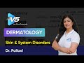 Skin and System Disorders | Dermatology | Sample Video by DocTutorials V5
