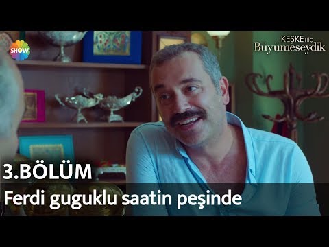 Keşke Hiç Büyümeseydik