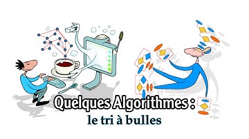 Le tri à bulles |  Bubble sort
