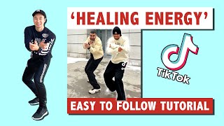 Healing Energy TikTok Dance Tutorial | Step By Step Tutorial