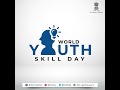 World Youth Skills Day
