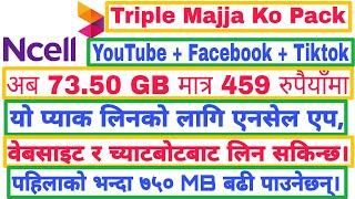 30 Days Triple Majja Pack Offers 2078 in Ncell App, Website and Chatbot | 73.50 GB at Only Rs.459 screenshot 5