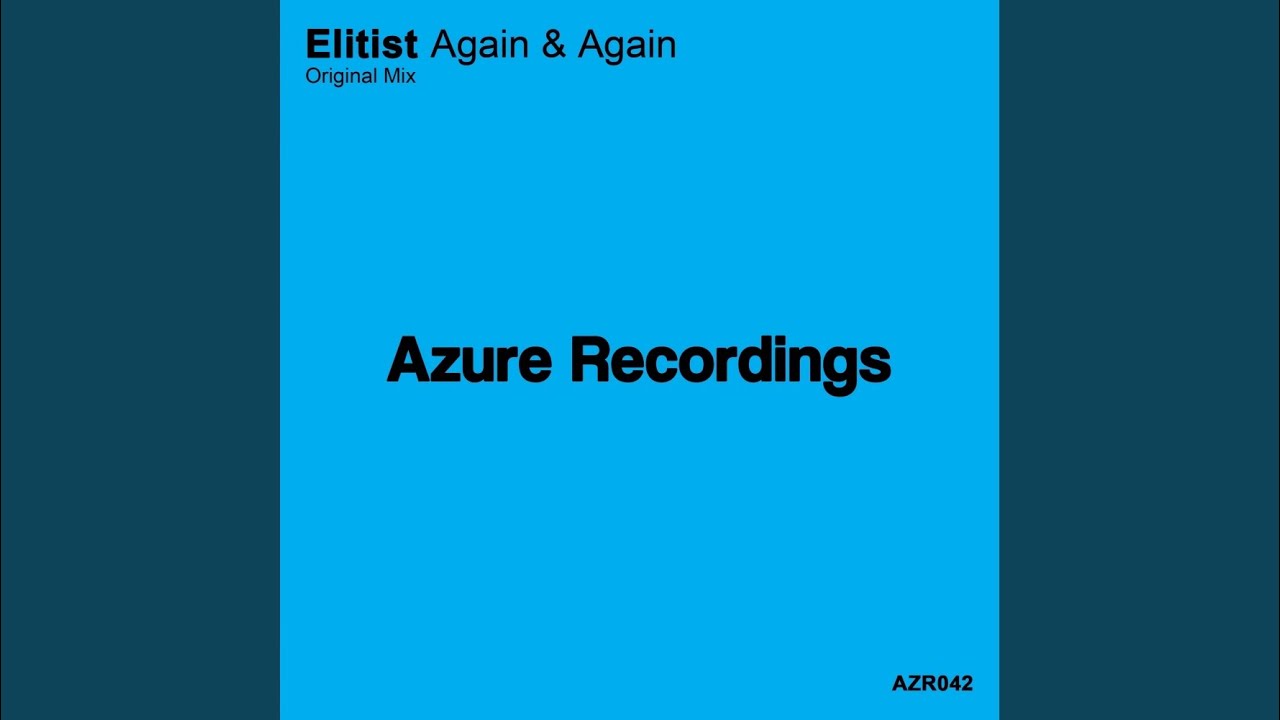 Watch Again & Again (Original Mix) on YouTube Watch Again & Again (Original Mix) on YouTube