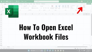 How To Open Excel Workbook Files