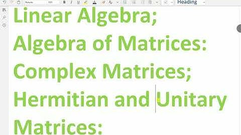 Linear Algebra : - ( Hermitian matrix, Unitary matrix ) - 17.