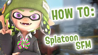 HOW TO: Make your own Splatoon SFM! (Beginners)