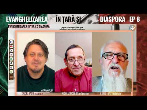 Video EVANGHELIZAREA ÎN ?AR? ?I DIASPORA | EP 8 | NICOLAE IACOBU?? & VIOREL LUPU