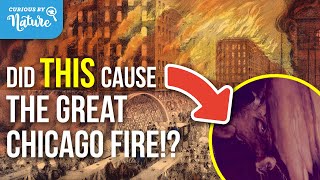 The Great Chicago Fire 1871 (Did A Cow Start It All?) | Curious By Nature